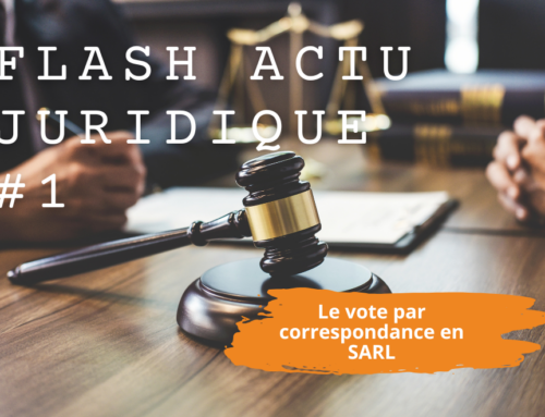 Flash Actu Juridique #1 – Le vote par correspondance en SARL