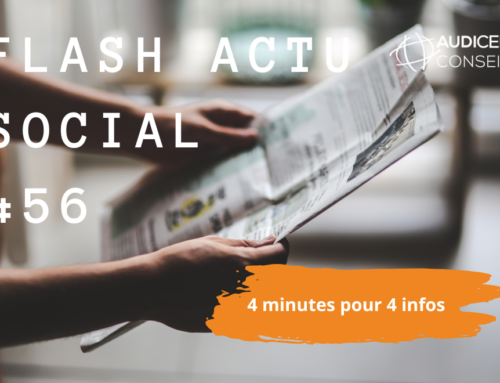 Flash Actu Social #56 : 4 minutes pour 4 infos