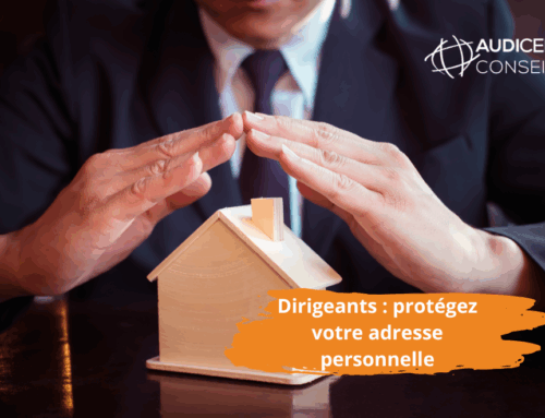 Dirigeants : Protégez votre adresse personnelle sur votre Kbis grâce à la confidentialité renforcée